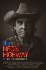 Watch The Neon Highway 123moviesFree