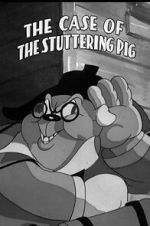Watch The Case of the Stuttering Pig (Short 1937) 123moviesFree