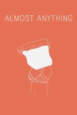 Watch Almost Anything 123moviesFree
