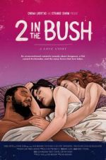 Watch 2 in the Bush: A Love Story 123moviesFree