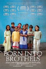 Watch Born Into Brothels: Calcutta\'s Red Light Kids 123moviesFree