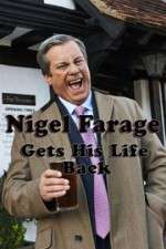 Watch Nigel Farage Gets His Life Back 123moviesFree