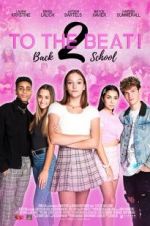 Watch To The Beat! Back 2 School 123moviesFree
