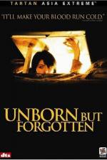 Watch Unborn But Forgotten 123moviesFree