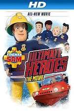Watch Fireman Sam: Ultimate Heroes - The Movie 123moviesFree
