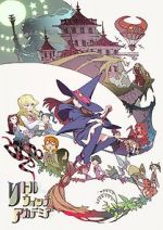 Watch Little Witch Academia (Short 2013) 123moviesFree