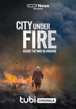 Watch Vice News Presents - City Under Fire: Inside the War in Ukraine 123moviesFree