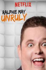 Watch Ralphie May: Unruly 123moviesFree
