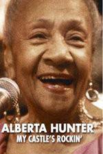 Watch Alberta Hunter My Castles Rockin 123moviesFree
