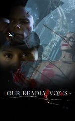 Watch Our Deadly Vows 123moviesFree