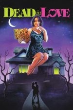 Watch Dead in Love 123moviesFree