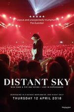 Watch Distant Sky: Nick Cave & The Bad Seeds Live in Copenhagen 123moviesFree