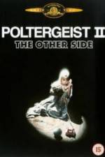 Watch Poltergeist II: The Other Side 123moviesFree
