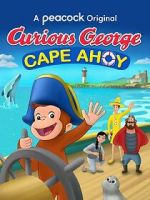Watch Curious George: Cape Ahoy 123moviesFree
