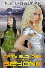 Watch Dirty Blondes from Beyond 123moviesFree
