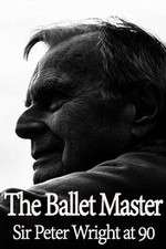 Watch The Ballet Master: Sir Peter Wright at 90 123moviesFree