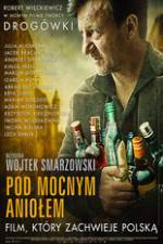 Watch Pod Mocnym Aniolem 123moviesFree
