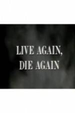 Watch Live Again, Die Again 123moviesFree