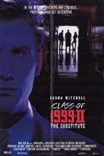Watch Class of 1999 II: The Substitute 123moviesFree