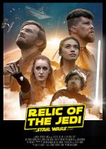 Watch Relic of the Jedi: A Star Wars Story 123moviesFree