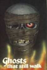 Watch Ghosts That Still Walk 123moviesFree