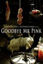 Watch Goodbye Mr. Pink 123moviesFree
