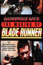 Watch Dangerous Days Making Blade Runner 123moviesFree