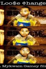 Watch Loo$e Change 123moviesFree