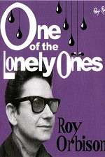 Watch Roy Orbison: One of the Lonely Ones 123moviesFree
