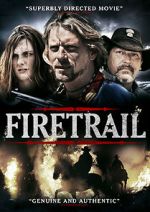 Watch Firetrail 123moviesFree