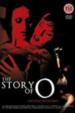 Watch The Story of O: Untold Pleasures 123moviesFree