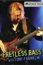 Watch Fretless Bass with Tony Franklin 123moviesFree