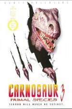 Watch Carnosaur 3 Primal Species 123moviesFree
