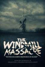 Watch The Windmill Massacre 123moviesFree
