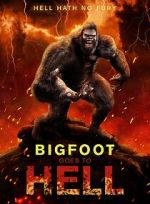 Watch Bigfoot Goes to Hell 123moviesFree