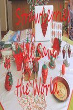 Watch Strawberries Will Save the World 123moviesFree
