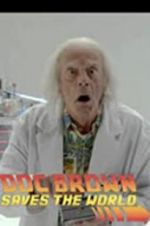 Watch Back to the Future: Doc Brown Saves the World 123moviesFree