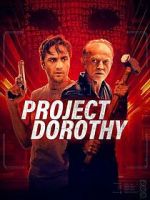 Watch Project Dorothy 123moviesFree