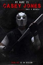 Watch My Name is Casey Jones 123moviesFree