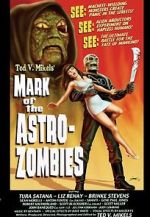 Watch Mark of the Astro-Zombies 123moviesFree