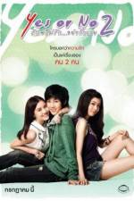 Watch Yes or No 2 Rak Mai Rak Ya Kak Loei 123moviesFree
