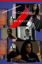 Watch The Conflict of Ms Boston 123moviesFree