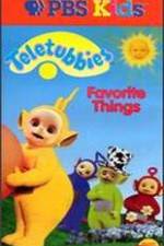 Watch Teletubbies: Favorite Things 123moviesFree