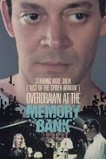 Watch Overdrawn at the Memory Bank 123moviesFree