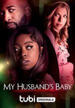 Watch My Husband\'s Baby 123moviesFree