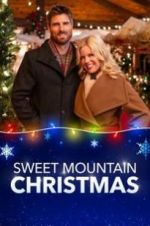 Watch Sweet Mountain Christmas 123moviesFree