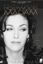 Watch Heidi Fleiss: Hollywood Madam 123moviesFree