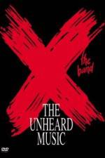 Watch X The Unheard Music 123moviesFree