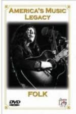 Watch America's Music Legacy - Folk 123moviesFree
