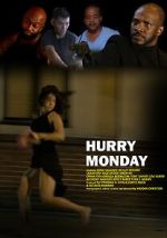 Watch Hurry Monday 123moviesFree